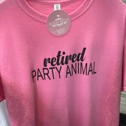 Serenity Brands Retired Party Animal T-shirt Tops